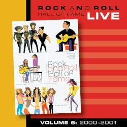 Rock and Roll Hall of Fame, Volume 6: 2000–2001