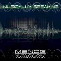 Musically Speaking