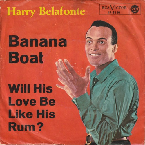 Banana Boat / Will His Love Be Like His Rum?