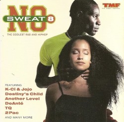 No Sweat 8 (The Coolest R&B and HipHop)