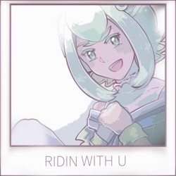Ridin’ With U