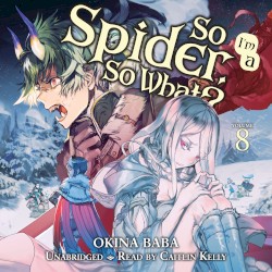 So I’m a Spider, So What? Volume 8