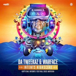 Intents Highscore (Official Intents Festival 2022 Anthem)