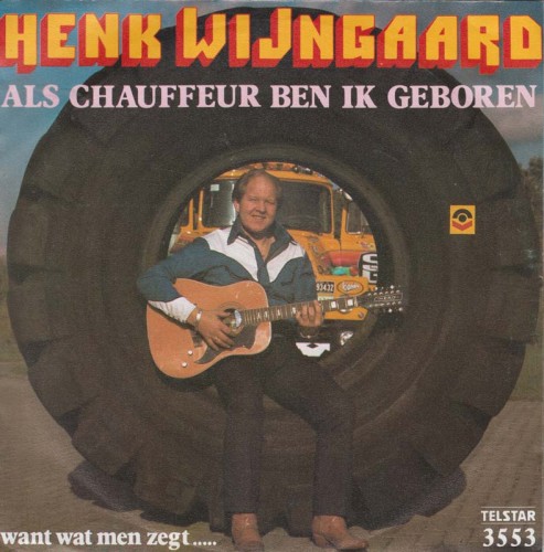 Als chauffeur ben ik geboren / Want wat men zegt .....