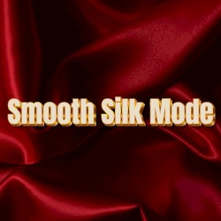 Smooth Silk Mode