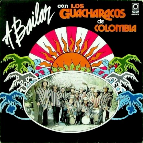 A bailar con Los Guacharacos de Colombia