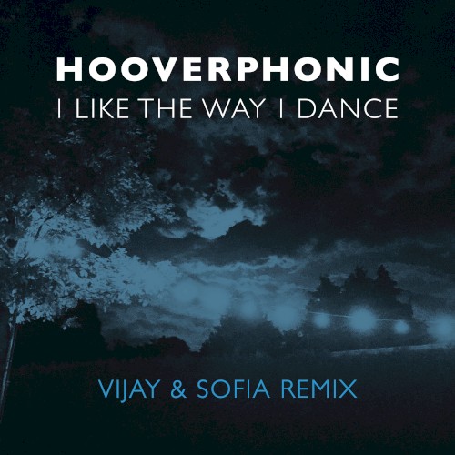 I Like the Way I Dance (Vijay & Sofia remix)
