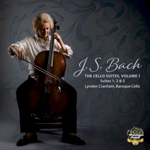 The Cello Suites, Volume 1: Suites 1, 2 & 5