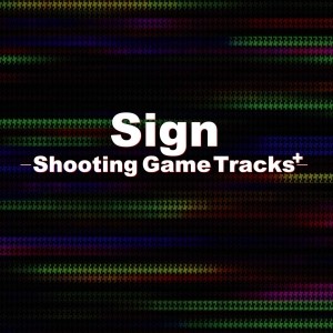 Sign -Shooting Game Tracks +-