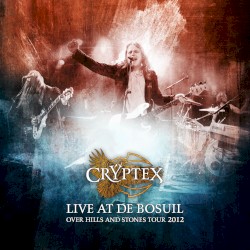 Live at de Bosuil - Over Hills and Stones Tour 2012