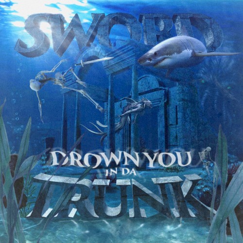 DROWN YOU IN DA TRUNK