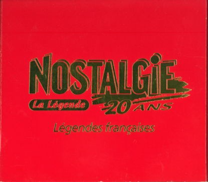 Nostalgie, la légende : 20 ans : Légendes françaises