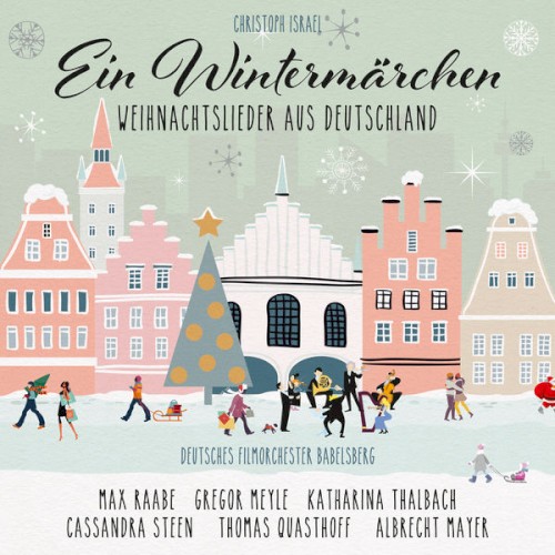 Ein Wintermärchen (Weihnachtslieder Aus Deutschland)