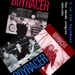 B Is for Boyracer: The Sarah Singles, 1993–1994