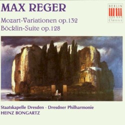 Mozart-Variationen, op. 132 / Böcklin-Suite, op. 128