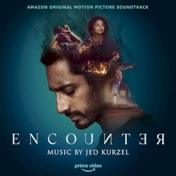 Encounter: Amazon Original Motion Picture Soundtrack