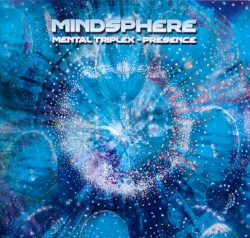 Mental Triplex : Presence