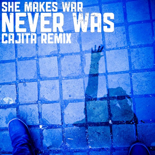 Never Was (Cajita Remix)