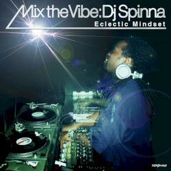 Mix The Vibe: Eclectic Mindset