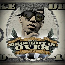 The Drought Is Over: Friends with Money