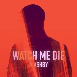 Watch Me Die