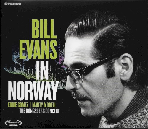 Bill Evans in Norway - The Kongsberg Concert