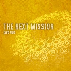 The Next Mission (Part Two)