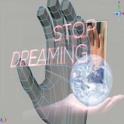 Stop Dreaming