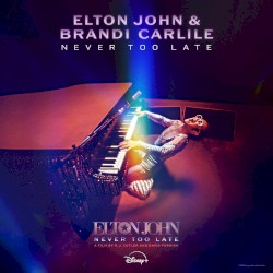 Never Too Late: Soundtrack to the Disney+ Documentary