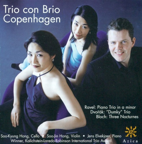 Ravel: Piano Trio in A minor / Dvořák: “Dumky” Trio / Bloch: Three Nocturnes