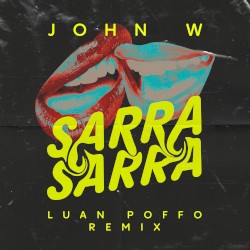 Sarra Sarra (Luan Poffo remix)