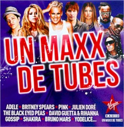 Un Maxx de tubes