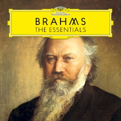 Brahms: The Essentials