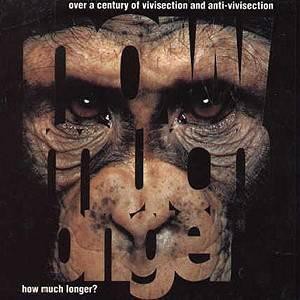 (Over a Century of Vivisection and Anti-Vivisection) How Much Longer?