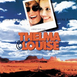 Thelma & Louise: Original Motion Picture Soundtrack
