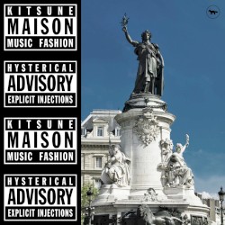 Kitsuné Maison Compilation 18: The Hysterical Advisory Issue