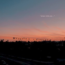 Alone With You