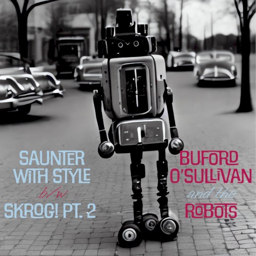 Saunter with Style b/w SKROG! pt. II