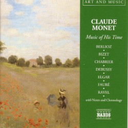 Art & Music: Claude Monet - Music of His Time