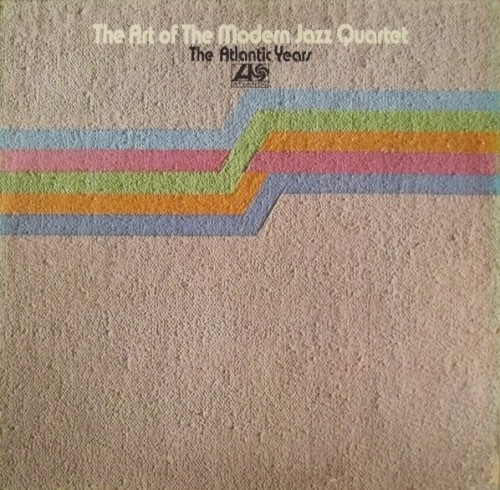 The Art Of The Modern Jazz Quartet - The Atlantic Years