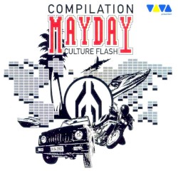 Mayday Culture Flash: The Compilation