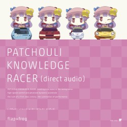 PATCHOULI KNOWLEDGE RACER (Direct Audio)