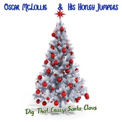 Dig That Crazy Santa Claus / God Gave Us Christmas