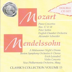 Mozart: Piano Concerto nos. 17 & 18 / Mendelssohn: A Midsummer Night's Dream / Violin Concerto