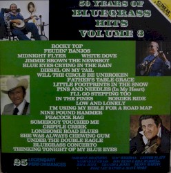 50 Years of Bluegrass Hits, Volume 3