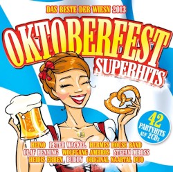 Oktoberfest Superhits: Das Beste der Wiesn 2013