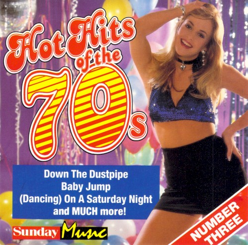 Hot Hits of the 70’s Volume Three