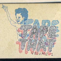 Tape That Volume 1