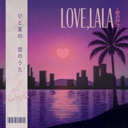 Love, lala ~恋の行方~