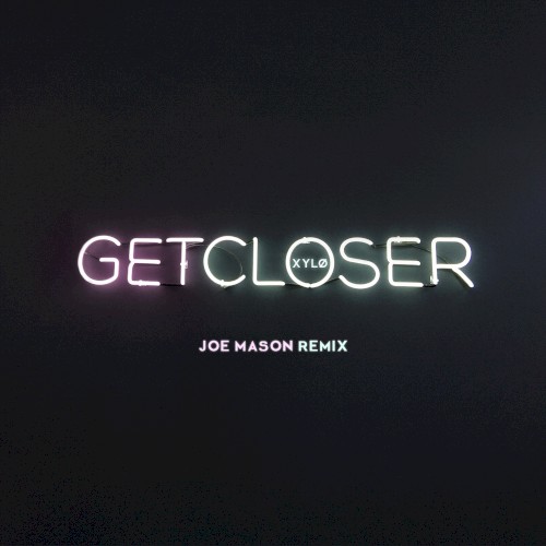 Get Closer (Joe Mason remix)